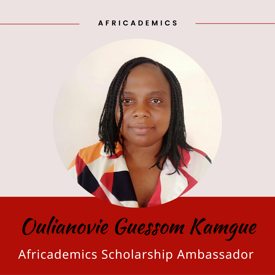 Meet our Ambassador: Oulianovie G. Kamgue – Africademics